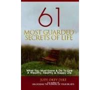 61 Most Guarded Secrets Of Life