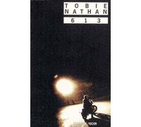 613 - Tobie Nathan - Rivages - Poche - Roman