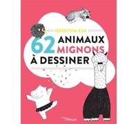 Kim Heegyum – 62 animaux mignons à dessiner – Groupe Eyrolles