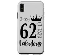 62 Year Old and Fabulous - Sassy Classy 62nd Birthday Women Coque pour iPhone XS Max