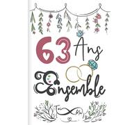 63 Ans ensemble: Cadeau d'anniversaire 63ans de mariage pour les couples, carnet ligné, 100 pages, 6 po x 9 po (15,2 x 22,9 cm)