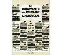 63 documents qui ébranlent l'Amérique. CIA, FBI, maison blanche