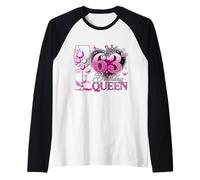 63rd Birthday Queen Pink Wine 63 Years Old Women Girls Manche Raglan