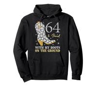 64 ans et Proud With My Boots On The Ground Sweat à Capuche