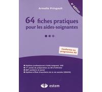64 Fiches pratiques pour les aides-soignantes