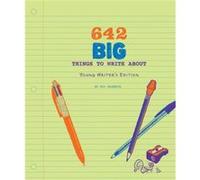 642 Big Things to Write About Young Writers Edition by 826 Valencia Inconnu (Auteur)