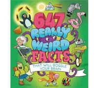 647 Really Weird Facts That Will Boggle Your Brain - William Author Potter - Arcturus Publishing Ltd - Livre en Anglais - Paperback William Author PotterWilliam Author Potter (Auteur)