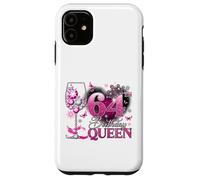 64th Birthday Queen Pink Wine 64 Years Old Women Girls Coque pour iPhone 11