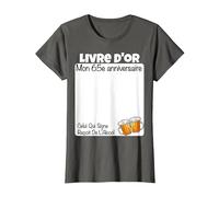 65. Anniversaire Livre d'or Celui Qui Signe Reçoit L'Alcool T-Shirt, Femme, Asphalte, M