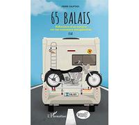 65 balais: Réflexions d'un notaire sur les nouveaux sexagénaires Essai