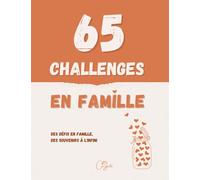 65 challenges en famille: Défis et activités familiales pour parents et enfants | Créez des souvenirs | Album photos à remplir | Idée cadeau