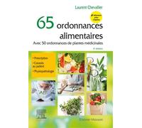 65 ordonnances alimentaires Avec 50 ordonnances de plantes médicinales - Laurent Chevallier - Elsevier Masson - broché - Scolaire / Universitaire