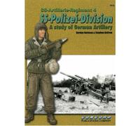 6516: Ss-Artillerie-Regiment 4, Ss-Polizei-Division: a Study of German Artillery