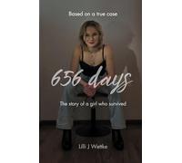656 days: The story of a girl who survived