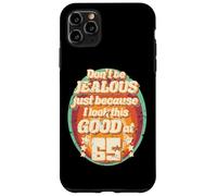 65e Anniversaire pour Homme et Femme Inscription Amusante 65 Ans Coque pour iPhone 11 Pro Max