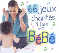 66 jeux chantes à faire avec bébé Digipack CD