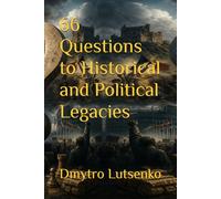 66 Questions to Historical and Political Legacies