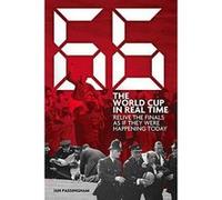 66: the World Cup in Real Time: Relive the Finals as If They Were Happening Today - [Version Originale] Inconnu (Auteur)