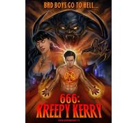 666: Kreepy Kerry by Conner Sorensen, Alexia Quinn, Kirk Krause, Chase Clarke, Torran Kitts, Justin Michael Johnson, Kyle Donglinger Darcy DeMoss (Friday the 13th Part 6)