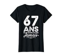 67 Ans et Plus Belle Que jamais 67e Anniversaire célébration T-Shirt