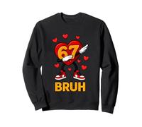 67 Bruh Six Seven Cœur Amusant pour la Saint-Valentin Sweatshirt