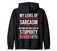 67 Coffee My Level of Sarcasm Depends on Level of Stupidity Sweat à Capuche