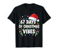 67 Days of Christmas Vibes Six Seven Christmas 67 Meme T-Shirt