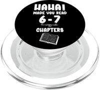 67 English Teacher 6 7 Reading 6-7 Ha Ha Made You Read Books PopSockets PopGrip pour MagSafe