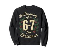 67 Free Christmas 6 7 Meme Pyjama Holiday Gen Alpha Slang Sweatshirt