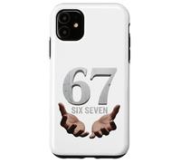 67 Funny Six Seven 6 7 Meme Gen Alpha Teens Slang 6 7 Hands Coque pour iPhone 11