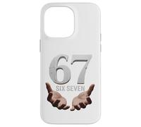 67 Funny Six Seven 6 7 Meme Gen Alpha Teens Slang 6 7 Hands Coque pour iPhone 14 Pro Max