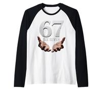 67 Funny Six Seven 6 7 Meme Gen Alpha Teens Slang 6 7 Hands Manche Raglan