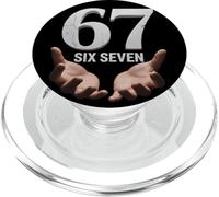 67 Funny Six Seven 6 7 Meme Gen Alpha Teens Slang 6 7 Hands PopSockets PopGrip pour MagSafe