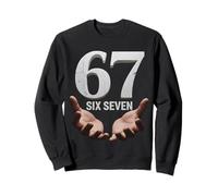 67 Funny Six Seven 6 7 Meme Gen Alpha Teens Slang 6 7 Hands Sweatshirt