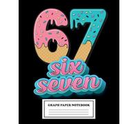67 Mason Ice Cream Six Seven Meme - Graph Paper Notebook 8.5 x 11: 4x4 graph paper note book four squares per inch .25" Funny Viral Social Media ... of Ice Cream numbers, secret video game
