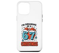 67 Meme 6 7 Numéros Je rêve d'un 67 Christmas Six Seven Coque pour iPhone 12 Pro Max