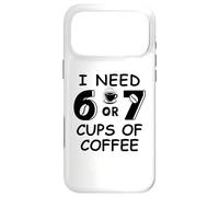 67 Meme Teacher 6 7 Coffee Cups Need Six Seven Coffee Mom 67 Coque pour iPhone 17 Pro Max
