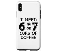 67 Meme Teacher 6 7 Coffee Cups Need Six Seven Coffee Mom 67 Coque pour iPhone XS Max