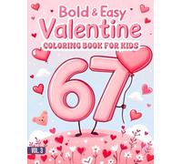 67 Meme Valentine's Day Coloring Book For Kids: A Cute Valentine’s Day With Six Seven Meme Coloring Book with Simple Kawaii Designs for All Ages