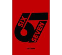 67 Notebook: 6 x 9 journal for all your scribbling and doodling. Fantastic stocking filler for kids obsessed with these two numbers.