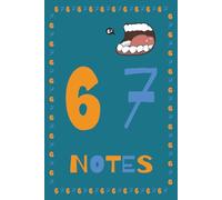 67 Notebook: 67 Meme Notebook: A Funny Viral Social Media Trend Journal for Teens and Gen Z | 101 Wide Ruled Pages