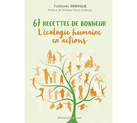67 recettes de bonheur, l'écologie humaine en actions