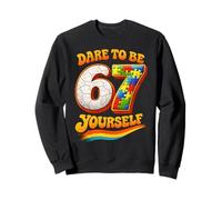 67 Six Seven Dare to Be Yourself Autism Awareness Sweatshirt