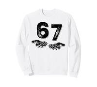 67 Six Seven Funny 6 7 Meme Gen Alpha Slang 6 7 Mains Sweatshirt