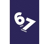 67 Six Seven Meme Notebook: Funny College Notebook for Meme Lovers & Gen Z
