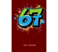 67 Six Seven Street Art Notebook: Cool Composition Book for Teens Students and Creatives