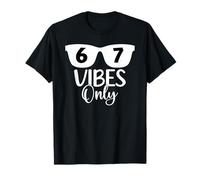67 Vibes Only 6 7 Number 67 Aura Energy Funny Six Seven Meme T-Shirt