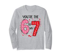 67 You are The 6 to My 7 Scale of 1-5 You're a 6-7 Valentine Manche Longue