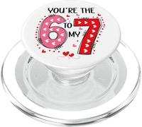 67 You are The 6 to My 7 Scale of 1-5 You're a 6-7 Valentine PopSockets PopGrip pour MagSafe