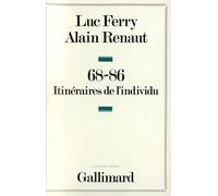 68-86 - Itinéraires de l'individu - Alain Renaut - Gallimard - Livre